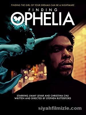 Finding Ophelia 2021 Filmi Türkçe Dublaj Altyazılı Full izle