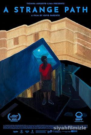 A Strange Path 2023 Filmi Türkçe Dublaj Altyazılı Full izle
