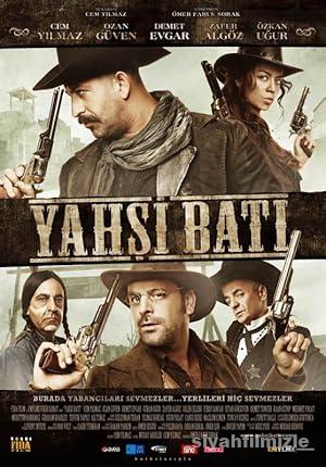 Yahşi Batı 2009 Yerli Filmi Full Sansürsüz izle